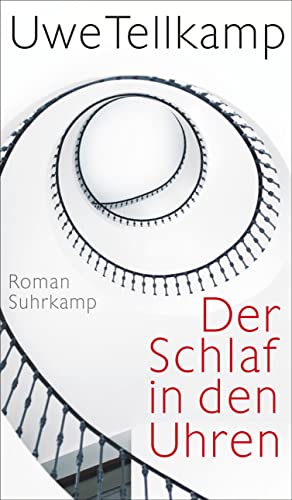 9783518431009: Der Schlaf in den Uhren: Roman