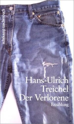 Suhrkamp-Taschenbuch ; 3505 Der Verlorene - Treichel, Hans-Ulrich