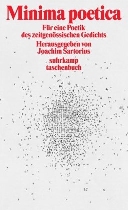 Minima Poetica: Für eine Poetik des zeitgenössischen Gedichts (suhrkamp taschenbuch) - Joachim und Joachim Sartorius Sartorius