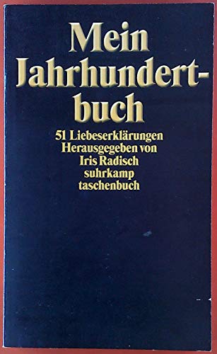 MEIN JAHRHUNDERTBUCH, 51 LIEBESERKLARUNGEN