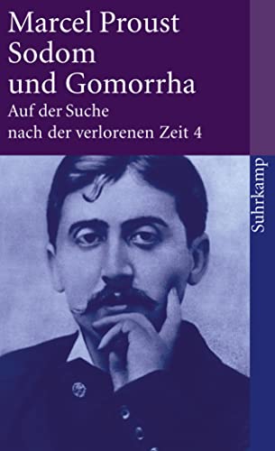 Beispielbild fr Auf der Suche nach der verlorenen Zeit. Werke. Frankfurter Ausgabe: Auf der Suche nach der verlorenen Zeit. Frankfurter Ausgabe: Band 4: Sodom und . der verlorenen Zeit 4 (suhrkamp taschenbuch) zum Verkauf von medimops