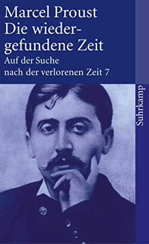 Stock image for Auf Der Suche Nach Der Verlorenen Zeit: Die Wiedergefundene Zeit: Tl.7 for sale by Revaluation Books