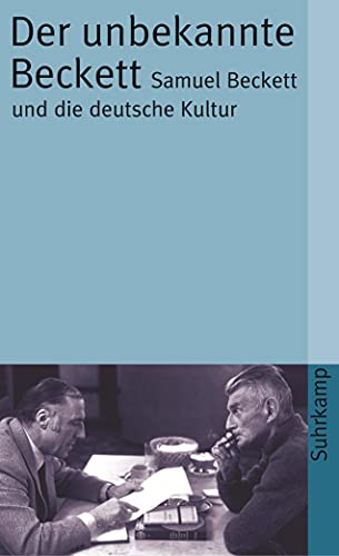 Imagen de archivo de Der unbekannte Beckett - Samuel Beckett und die deutsche Kultur a la venta por Storisende Versandbuchhandlung