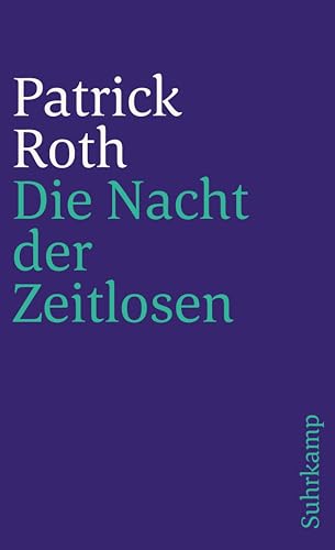 Stock image for Die Nacht der Zeitlosen (suhrkamp taschenbuch) for sale by Leserstrahl  (Preise inkl. MwSt.)