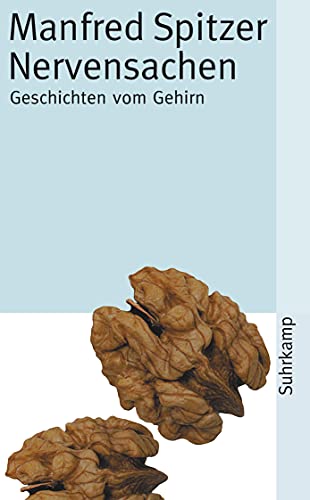 Imagen de archivo de Nervensachen: Geschichten vom Gehirn: Perspektiven zu Geist, Gehirn und Gesel. a la venta por Nietzsche-Buchhandlung OHG