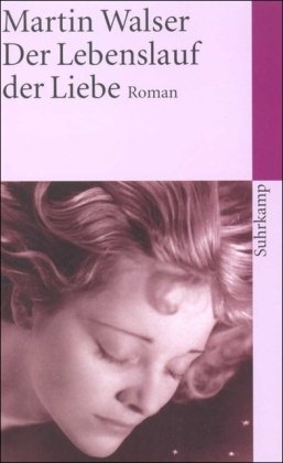 9783518457245: Der Lebenslauf der Liebe