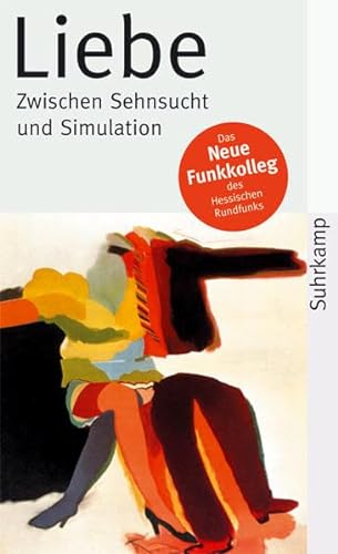 Liebe – Zwischen Sehnsucht und Simulation (suhrkamp taschenbuch) - Kemper, Peter und Ulrich Sonnenschein