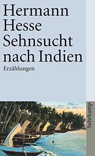 Sehnsucht nach Indien Erzählungen - Hesse, Hermann, Volker Michels und Volker Michels