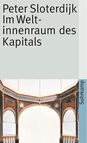 Stock image for Im Weltinnenraum des Kapitals: Für eine philosophische Theorie der Globalisierung for sale by ThriftBooks-Atlanta