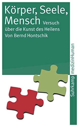 körper, seele, mensch. versuch über die kunst des heilens. suhrkamp medizin human. suhrkamp tasch...