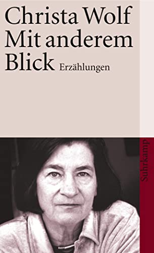 Stock image for Mit anderem Blick: Erzählungen (suhrkamp taschenbuch) (Taschenbuch) von Christa Wolf (Autor) for sale by Nietzsche-Buchhandlung OHG