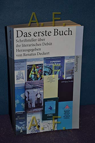 Beispielbild fr Das erste Buch: Schriftsteller ber ihr literarisches Debt zum Verkauf von medimops