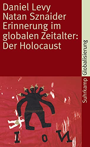 9783518458709: Erinnerung im globalen Zeitalter: Der Holocaust