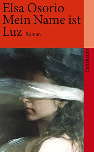 Beispielbild fr Mein Name ist Luz Roman. Suhrkamp-Taschenbuch; 3918 zum Verkauf von Better World Books