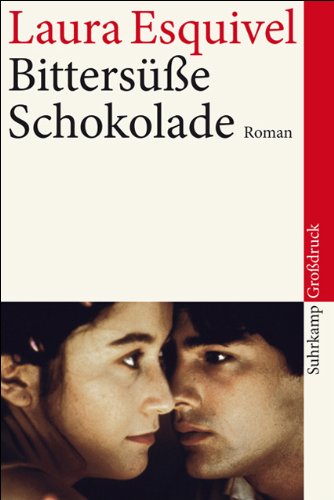 BittersÃ¼ÃŸe Schokolade (9783518459300) by Laura Esquivel