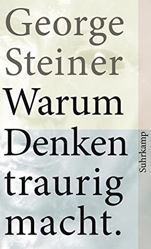 Beispielbild fr Warum Denken traurig macht: Zehn (m gliche) Gründe zum Verkauf von WorldofBooks