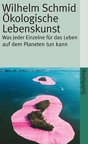 Stock image for  kologische Lebenskunst: Was jeder Einzelne für das Leben auf dem Planeten tu. for sale by Nietzsche-Buchhandlung OHG