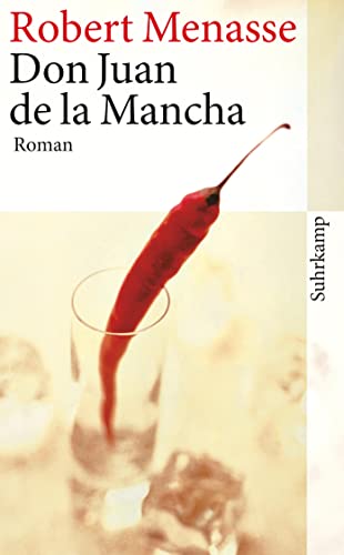 9783518460405: Don Juan de la Mancha oder Die Erziehung der Lust