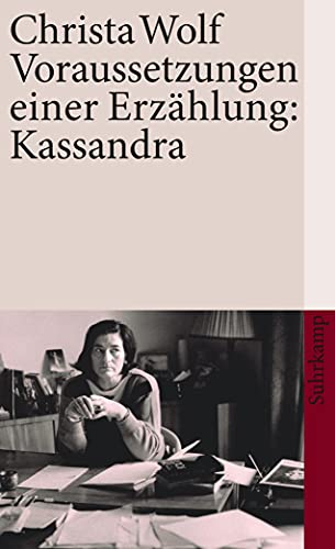 Beispielbild fr Voraussetzungen einer Erzhlung: Kassandra: Frankfurter Poetik-Vorlesungen (suhrkamp taschenbuch) zum Verkauf von medimops