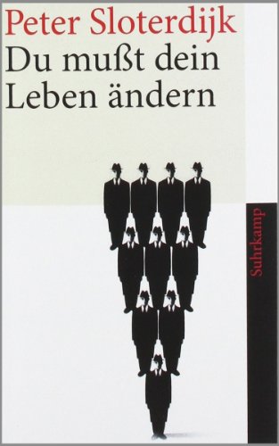 Beispielbild fr Du mut dein Leben ndern: ber Anthropotechnik (suhrkamp taschenbuch) zum Verkauf von medimops