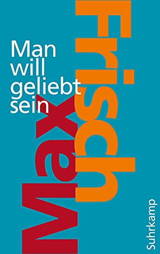 Man will geliebt sein (suhrkamp taschenbuch) - Max Frisch