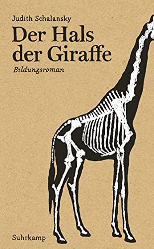 9783518463888: Der Hals der Giraffe: Bildungsroman