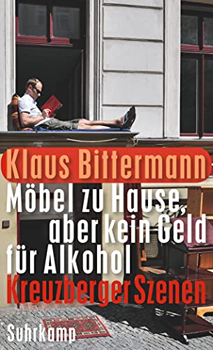 Imagen de archivo de Mbel zu Hause, aber kein Geld fr Alkohol: Kreuzberger Szenen (suhrkamp taschenbuch) a la venta por medimops