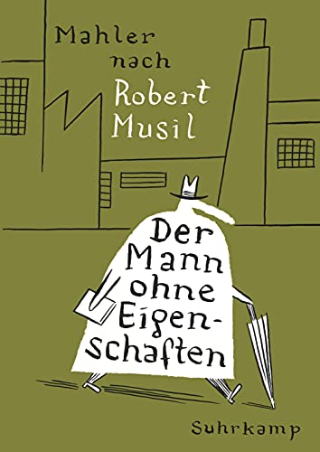 Der Mann ohne Eigenschaften: Nach Robert Musil. Graphic Novel - Nicolas Mahler