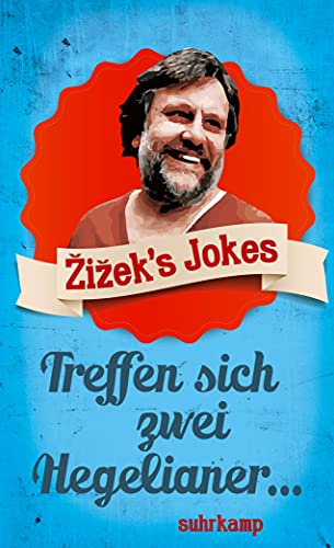 Beispielbild fr Zizek's Jokes: Treffen sich zwei Hegelianer . (suhrkamp taschenbuch) zum Verkauf von medimops