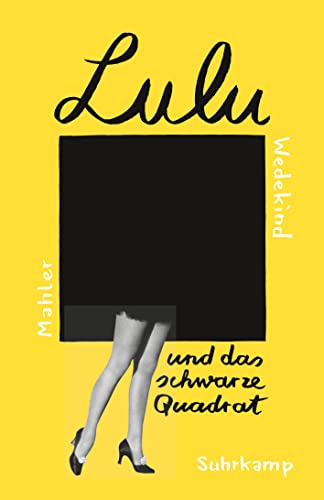 9783518465752: Lulu und das schwarze Quadrat: Frei nach Frank Wedekind