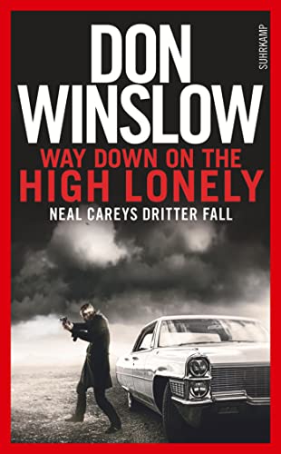 Stock image for Way Down on the High Lonely: Neal Careys dritter Fall for sale by Reuseabook
