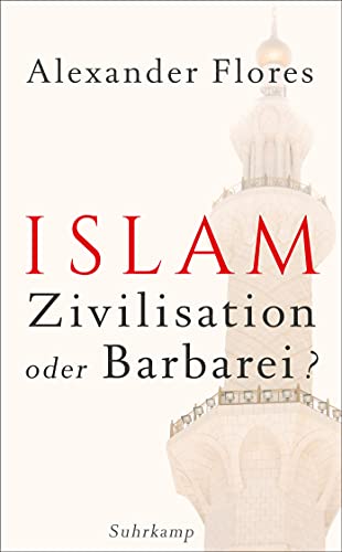 Stock image for Islam - Zivilisation oder Barbarei? (suhrkamp taschenbuch) for sale by medimops
