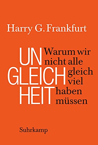 9783518466612: Ungleichheit: Warum wir nicht alle gleich viel haben mssen: 4661