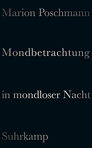 Imagen de archivo de Mondbetrachtung in mondloser Nacht: ber Dichtung (suhrkamp taschenbuch) a la venta por medimops