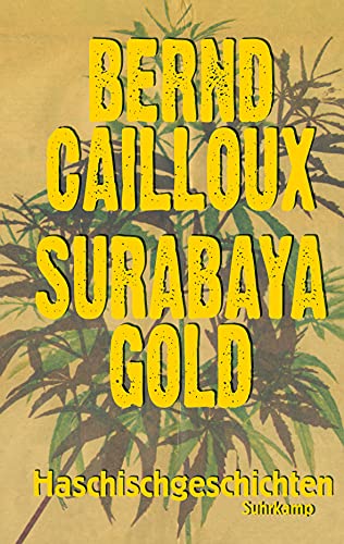 Imagen de archivo de Surabaya Gold: Haschischgeschichten (suhrkamp taschenbuch) a la venta por medimops