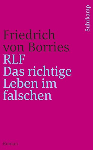 Beispielbild fr RLF: Das richtige Leben im falschen. Roman (suhrkamp taschenbuch) zum Verkauf von medimops