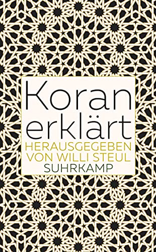 Beispielbild fr Koran erklrt : Ein Beitrag zur Aufklrung. Suhrkamp Taschenbuch 4802. zum Verkauf von Antiquariat KAMAS