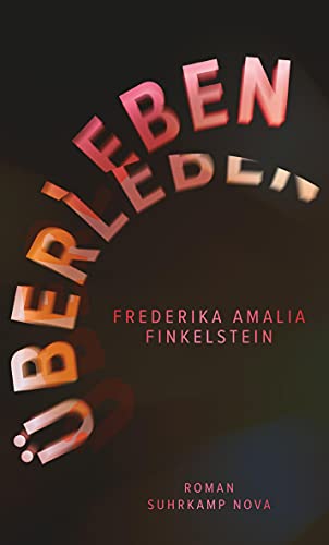 Überleben. - Finkelstein, Frederika Amalia