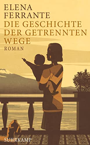 Stock image for Die Geschichte der getrennten Wege: Band 3 der Neapolitanischen Saga (Erwachsenenjahre) for sale by Hippo Books