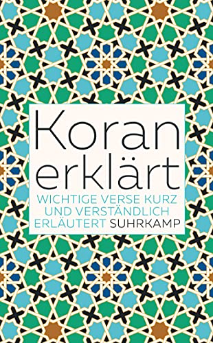 Beispielbild fr Koran erklrt. 2: Wichtige Verse kurz und verstndlich erlutert, zum Verkauf von modernes antiquariat f. wiss. literatur