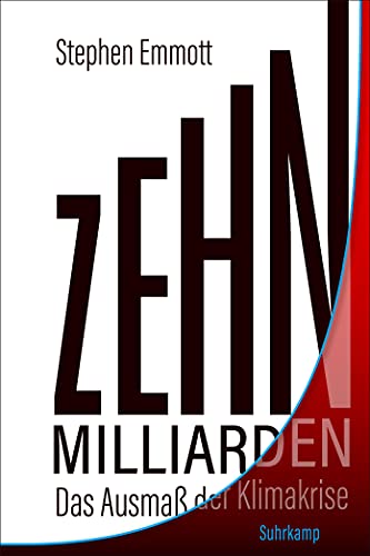 Imagen de archivo de Zehn Milliarden: Das Ausma der Klimakrise. Erweiterte Neuausgabe (suhrkamp taschenbuch) a la venta por medimops