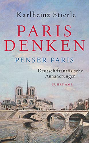 Stock image for Paris denken ? Penser Paris: Deutsch-franzsische Annherungen (suhrkamp taschenbuch) for sale by medimops