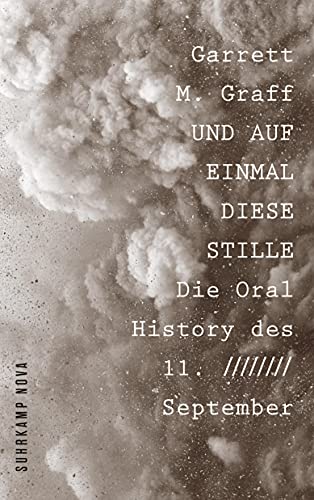 Stock image for Und auf einmal diese Stille: Die Oral History des 11. September for sale by Opalick