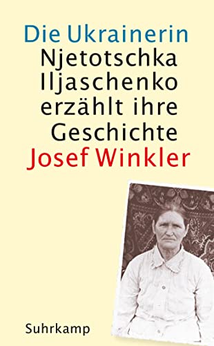 9783518472347: Die Ukrainerin: Njetotschka Iljaschenko erzhlt ihre Geschichte: 5234