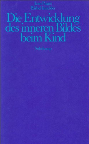 9783518571446: Die Entwicklung des inneren Bildes beim Kinde