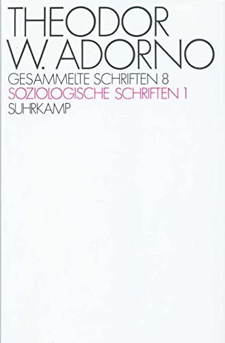 Gesammelte Schriften, Ln, Bd.8, Soziologische Schriften (9783518572269) by Adorno, Theodor W.; Tiedemann, Rolf