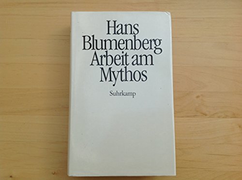 Arbeit am Mythos. - Blumenberg, Hans
