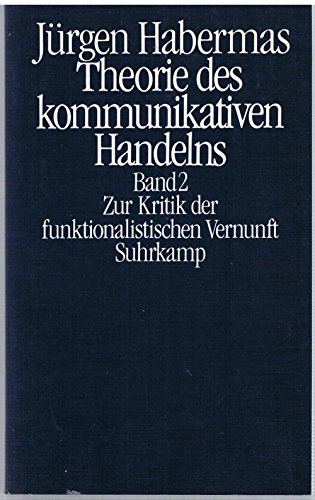 Theorie des kommunikativen Handelns. 2 Bände. - Habermas, Jürgen