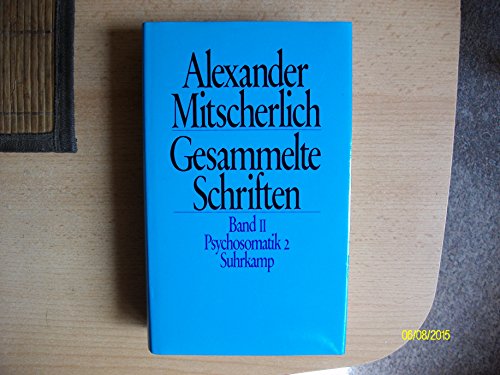 Stock image for Mitscherlich, Alexander: Gesammelte Schriften; Teil: 2., Psychosomatik : 2. hrsg. von Tilman Allert for sale by BBB-Internetbuchantiquariat