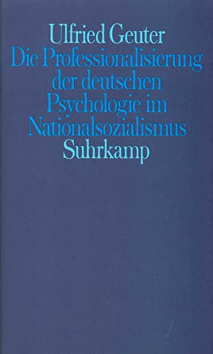 9783518576854: Die Professionalisierung der deutschen Psychologie im Nationalsozialismus